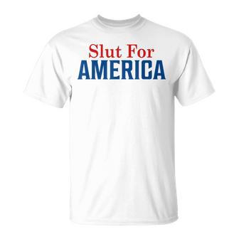 Slut For America 4Th Of July T-Shirt - Thegiftio UK