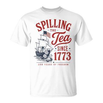 Spilling The Tea Since 1773 Party History Pun 4Th Of July T-Shirt | Seseable UK