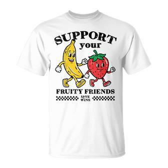 Support Your Fruity Friends Love Wins Gay Pride Lgbtq Men T-Shirt - Monsterry