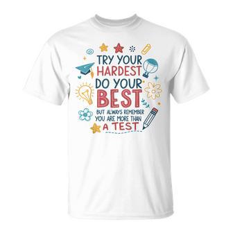 You Are More Than A Test Motivational Teacher Testing Squad T-Shirt - Monsterry