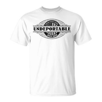 Undeportable 2026 New Us Citizen Citizenship T-Shirt - Thegiftio UK