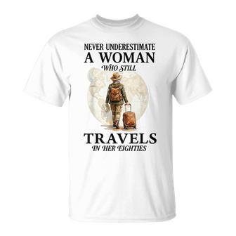 Never Underestimate A Woman Who Still Travels In Her 80'S T-Shirt - Thegiftio UK