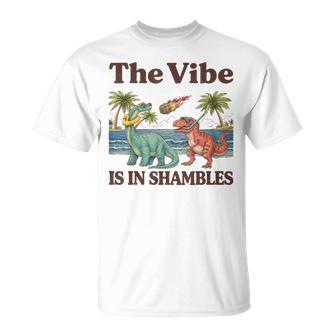 The Vibe Is In Shambles Dinosaur Cute Sarcastic Summer T-Shirt - Monsterry