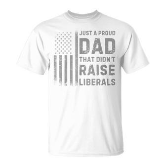Vintage Usa Flag Just A Proud Dad That Didn't Raise Liberals T-Shirt - Thegiftio UK