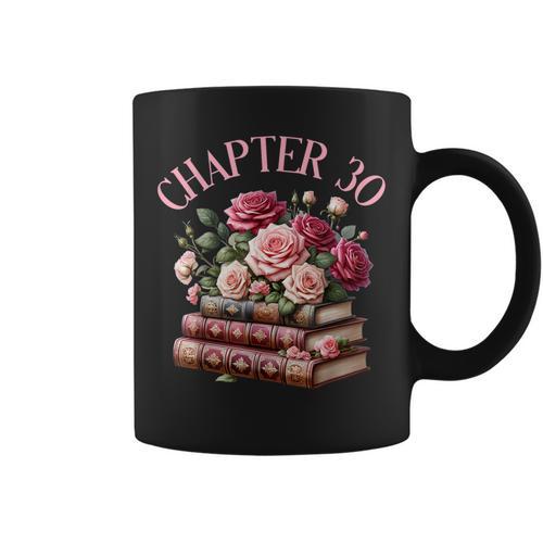 30th Birthday Chapter 30 Birthday Shirt Women Book Lover Graphic Print Coffee Mug - Bookorys CA