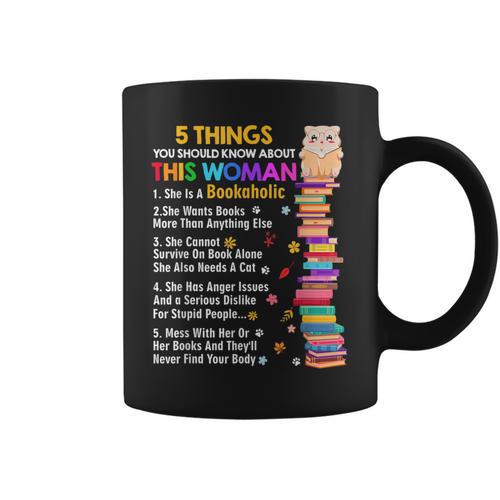 5 Things Should Know About This Woman Bookaholic Book Lover Graphic Print Coffee Mug - Bookorys
