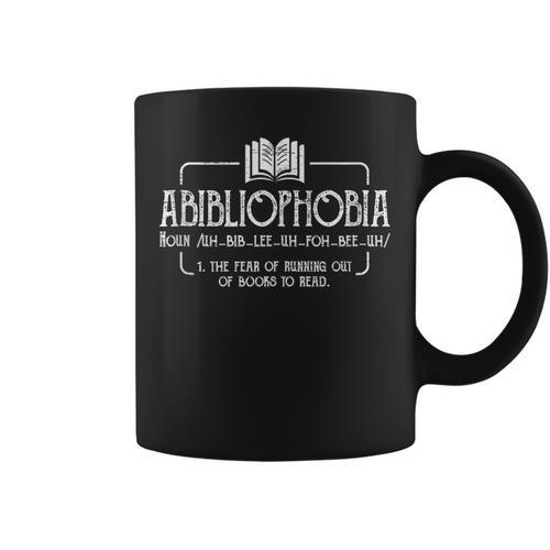 Abibliophobia Book Reading Men Woman Bookworm Graphic Print Coffee Mug - Bookorys