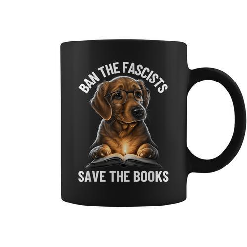 Ban The Fascists Save The Books Book & Dogs Lovers Graphic Print Coffee Mug - Bookorys AU