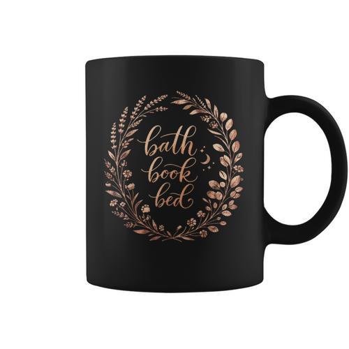 Bath Book Bed Book Lover Self-Care For Women Graphic Print Coffee Mug - Bookorys UK