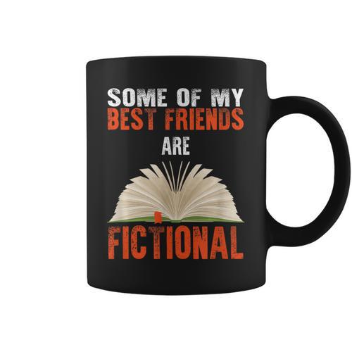 Some Of My Best Friends Are Fictional Book Lover Bookworm Graphic Print Coffee Mug - Bookorys