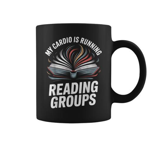 Book Club Fans My Cardio Reading Groups Quote Graphic Print Coffee Mug - Bookorys AU