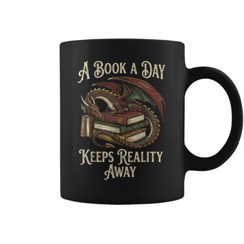 A Book A Day Keeps Reality Away Graphic Print Coffee Mug - Bookorys