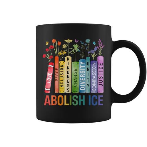 Book Flower Abolish ICE Meme For Women Girl Graphic Print Coffee Mug - Bookorys