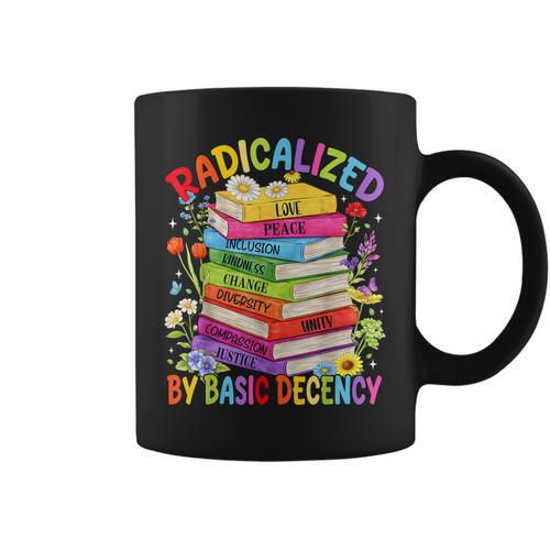Book Flower Boho Radicalized By Basic Decency LGBT Men Women Graphic Print Coffee Mug - Bookorys
