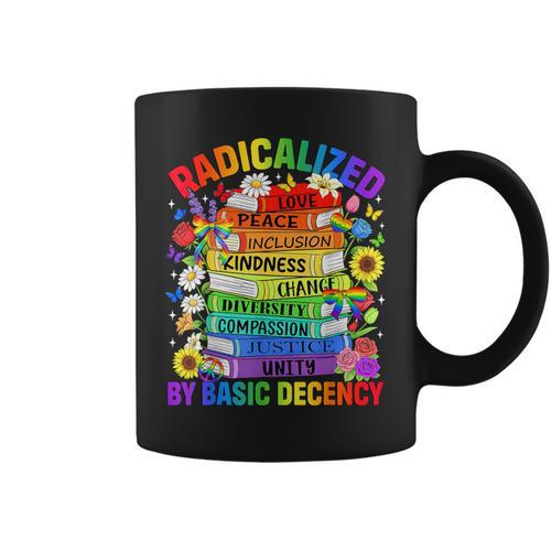 Book Flower Radicalized By Basic Decency Feminist LGBT Gay Graphic Print Coffee Mug - Bookorys