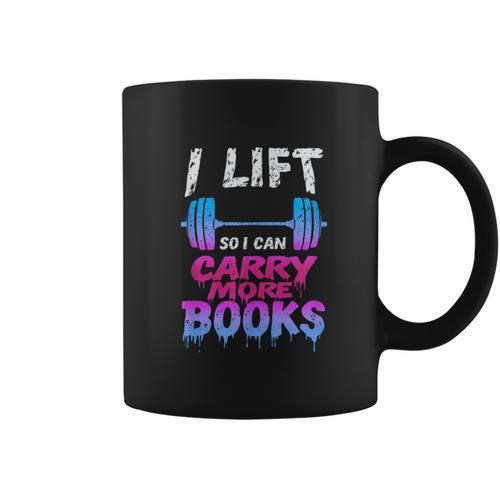 Book Lover Gym Quote I Lift So Can Carry Graphic Print Coffee Mug - Bookorys DE