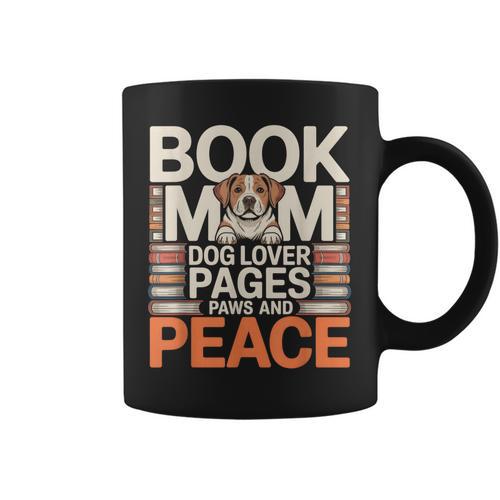 Book Mom Dog Lover Pages Paws And Peace Reading Graphic Print Coffee Mug - Bookorys DE
