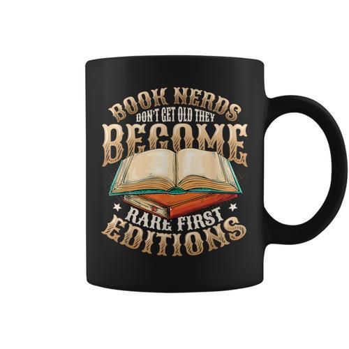 Book Nerds Become Rare First Editions Book Lover Birthday Graphic Print Coffee Mug - Bookorys UK