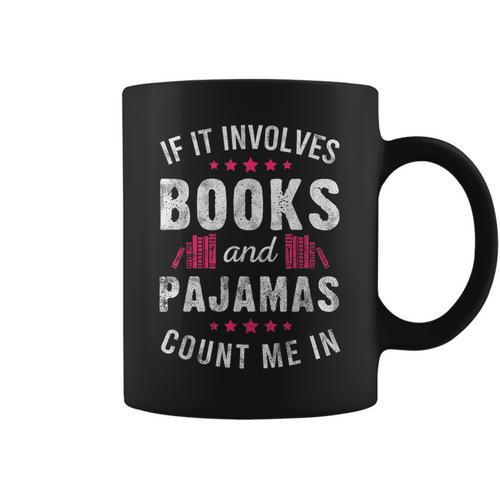 Book And Pajama Count Me In For Bookworm Pajama Party Graphic Print Coffee Mug - Bookorys