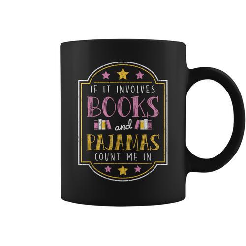 Book Pajama Lover Quote Bookaholic Men Women Kids Graphic Print Coffee Mug - Bookorys UK