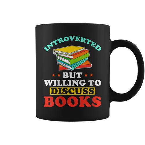 Book Reading Introverted But Willing To Discuss Books Graphic Print Coffee Mug - Bookorys DE