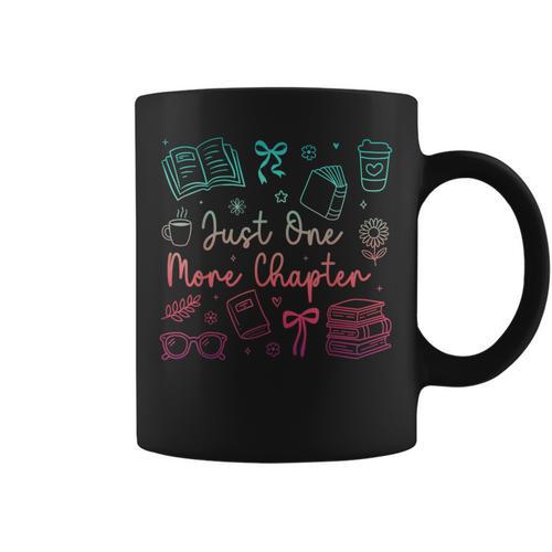 Book Reading Just One More Chapter Bookworm Librarian Reader Graphic Print Coffee Mug - Bookorys CA