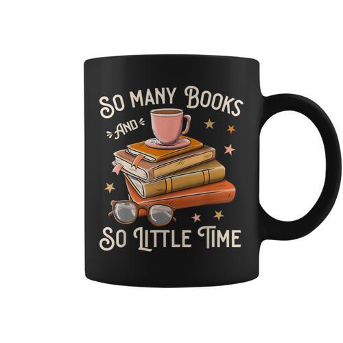 Book Reading Kafee Librarian Vele Books And Little Time Graphic Print Coffee Mug - Bookorys
