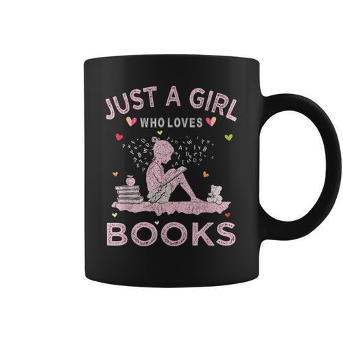 Book Reading Lover Tee Just A Girl Who Loves Books Graphic Print Coffee Mug - Bookorys
