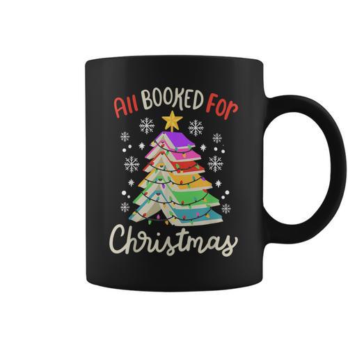 All Booked For Christmas Book Lovers Xmas Tree Women Graphic Print Coffee Mug - Bookorys