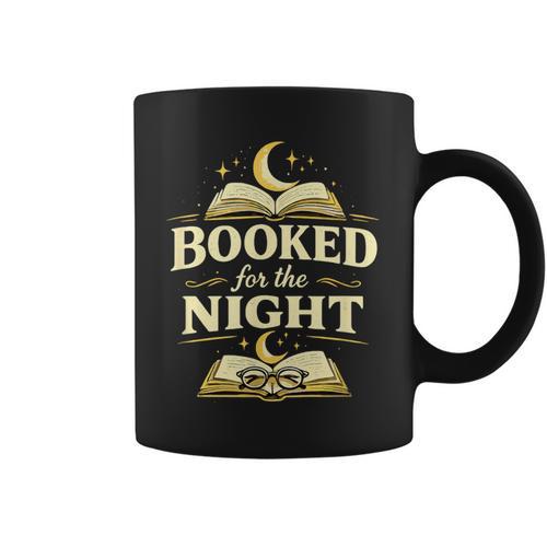 Booked For The Night Reading Quote Book Lovers Graphic Print Coffee Mug - Bookorys