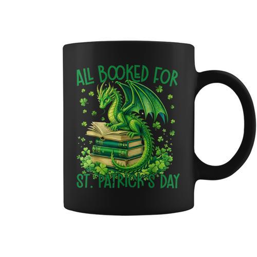 All Booked For St Patrick's Day Fun Dragon For Men Women Kid Graphic Print Coffee Mug - Bookorys AU