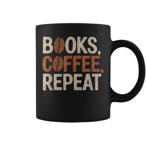 Books Coffee Repeat Librarian Book Lover Graphic Print Coffee Mug - Bookorys DE