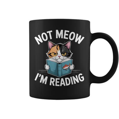 Calico Cat Graphic Not Meow Im Reading Book Lover Graphic Print Coffee Mug - Bookorys AU