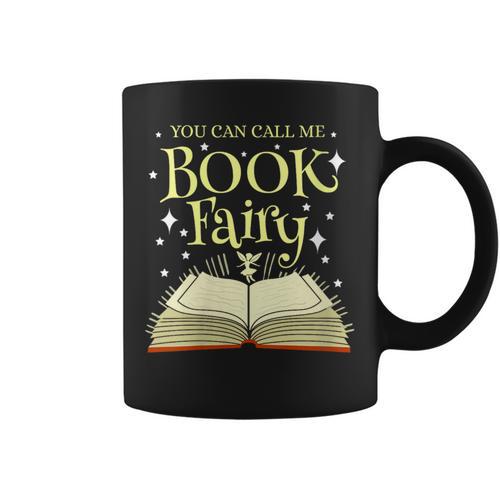 You Can Call Me Book Fairy Librarian Graphic Print Coffee Mug - Bookorys CA
