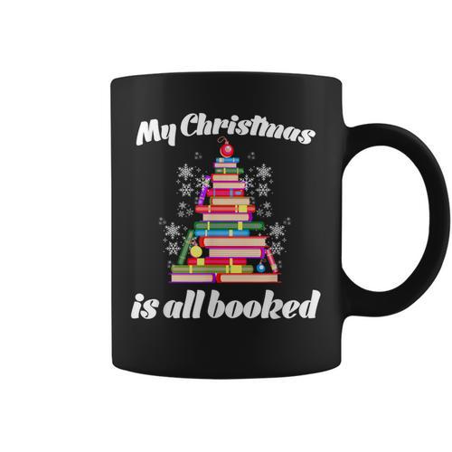 My Christmas Is All Booked Merry Bookmas For Book Lover Graphic Print Coffee Mug - Bookorys