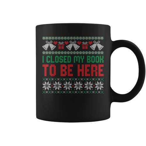 I Closed My Book To Be Here Graphic Print Coffee Mug - Bookorys UK