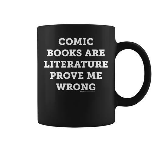 Comic Books Are Literature Prove Me Wrong Conspiracy Theoris Graphic Print Coffee Mug - Bookorys DE