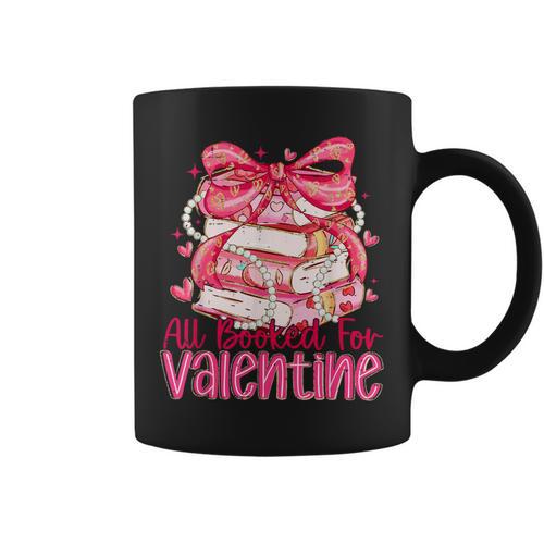 Coquette Bow All Booked For Valentine Book Lover Bookish Graphic Print Coffee Mug - Bookorys AU