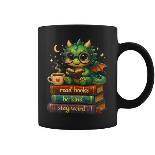 Cute Dragon Read Books Be Kind Stay Weird Fantasy Lovers Graphic Print Coffee Mug - Bookorys