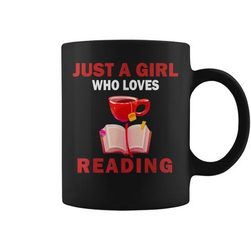 Cute Just A Girl Who Loves Reading Books Women And Girls Graphic Print Coffee Mug - Bookorys AU