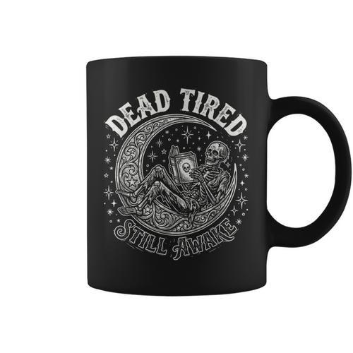 Dead Tired Still Awake Skeleton Moon Reading Graphic Print Coffee Mug - Bookorys DE
