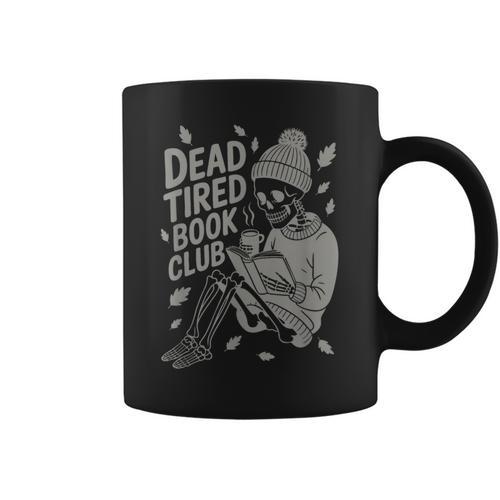 Dead Tired Book Club Skeleton Graphic Print Coffee Mug - Bookorys