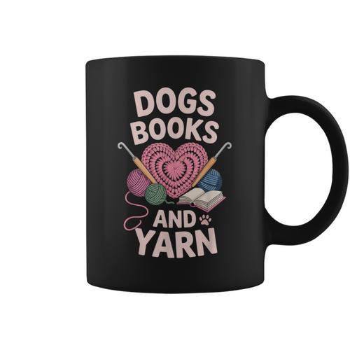 Dogs Books And Yarn Crocheter Crocheting Graphic Print Coffee Mug - Bookorys DE