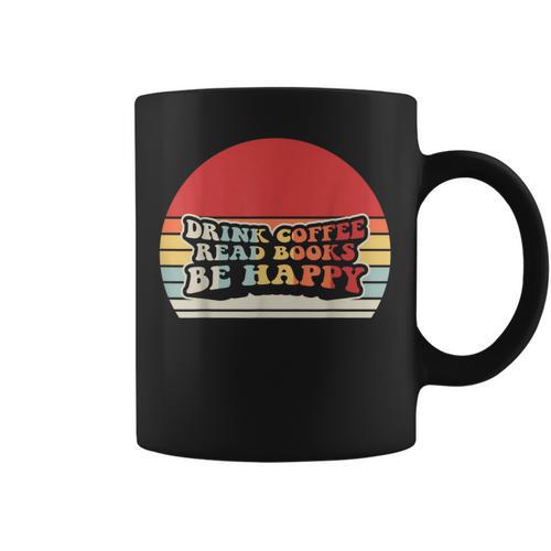 Drink Coffee Read Books Be Happy Retro Vintage Sunset Graphic Print Coffee Mug - Bookorys UK