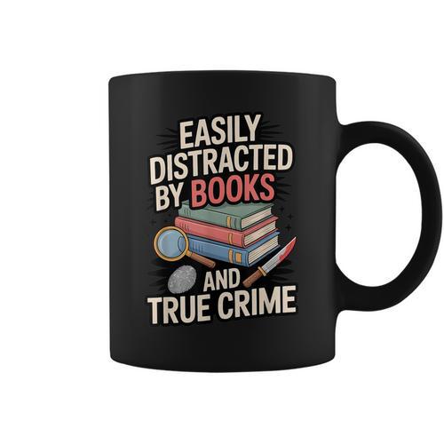 Easily Distracted By Books And True Crime Graphic Print Coffee Mug - Bookorys