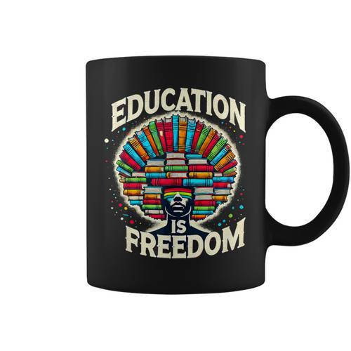 Education Is Freedom Knowledge Power MotivationBook Lover Graphic Print Coffee Mug - Bookorys