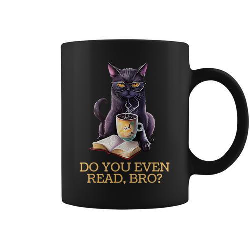 DO YOU EVEN READ BRO Cat Lover's Reading Books Graphic Print Coffee Mug - Bookorys CA