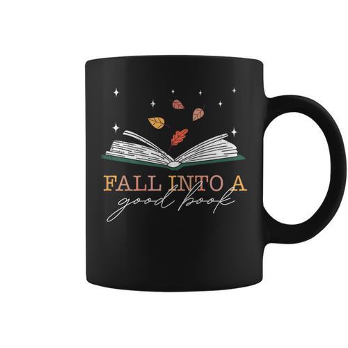 FALL INTO A GOOD BOOK Reader Autumn Reading Meme ON BACK Graphic Print Coffee Mug - Bookorys