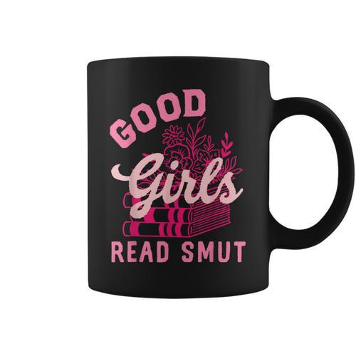 Good Girls Read Dirty Books Smutt Book Lover Women Spicy Graphic Print Coffee Mug - Bookorys CA