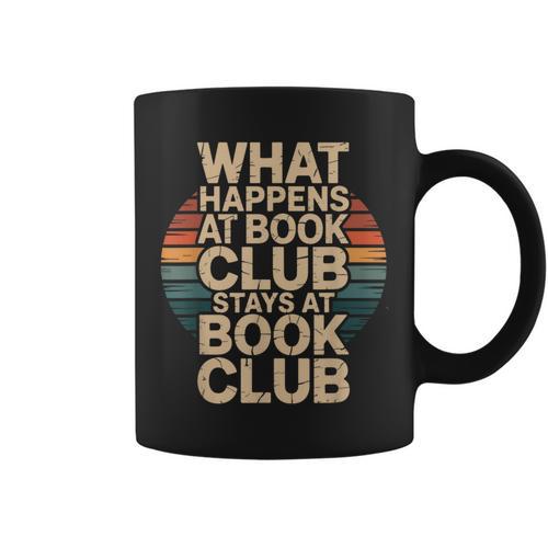 What Happens At Book Club Stays At Book Club Retro Graphic Print Coffee Mug - Bookorys